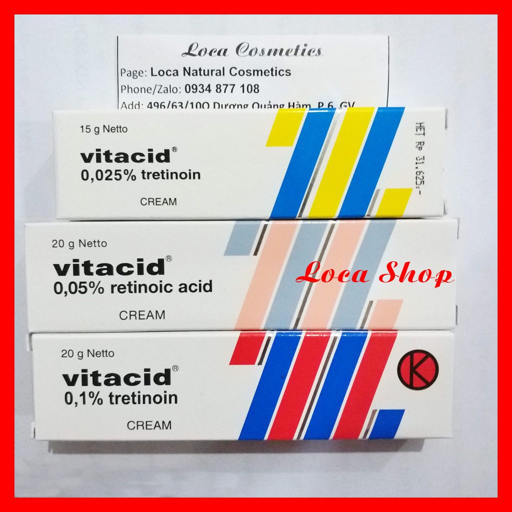  Tretinoin Vitacid [SẴN AUTH] 0.025%, 0.05%, 0.1% kem hỗ trợ giảm mụn và trẻ hóa da