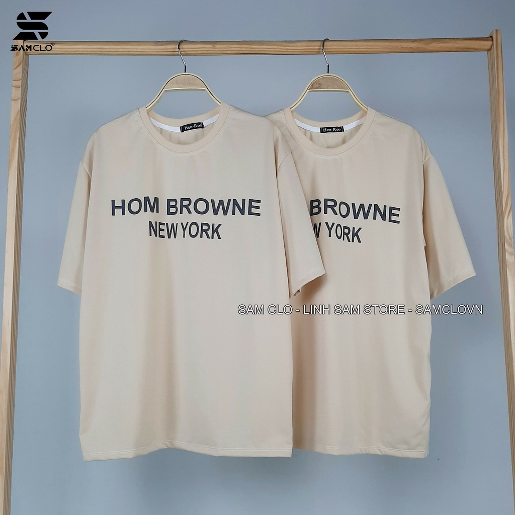 Áo thun tay lỡ nữ SAM CLO freesize phông form rộng dáng Unisex - mặc cặp, nhóm, lớp in chữ HOM BROWNE NEWYORK
