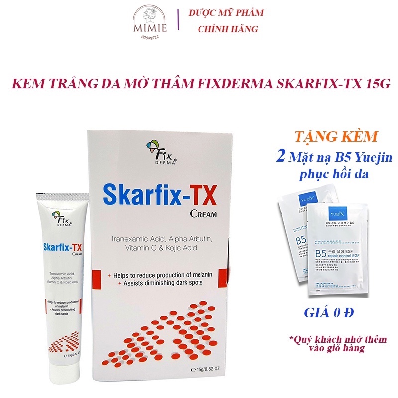 KEM TRẮNG DA, MỜ THÂM, GIẢM NÁM FIXDERMA SKARFIX - TX CREAM 15GRAM