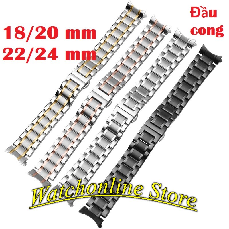 Dây đeo Kim Loại Thép không gỉ Đúc đầu cong đầu ôm 18mm 20mm 22mm 24mm