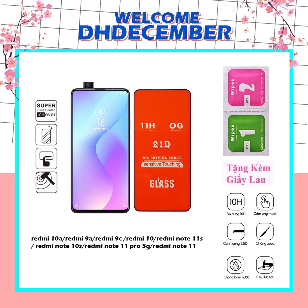 Kính cường lực full màn XIAOMI redmi 10a/C40/redmi 9a/redmi 9c /redmi 10/redmi note 11s/ redmi note 10s