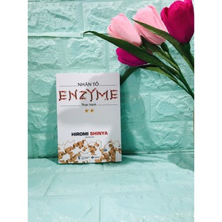 Sách - Nhân Tố Enzyme - Thực Hành (Tái Bản )