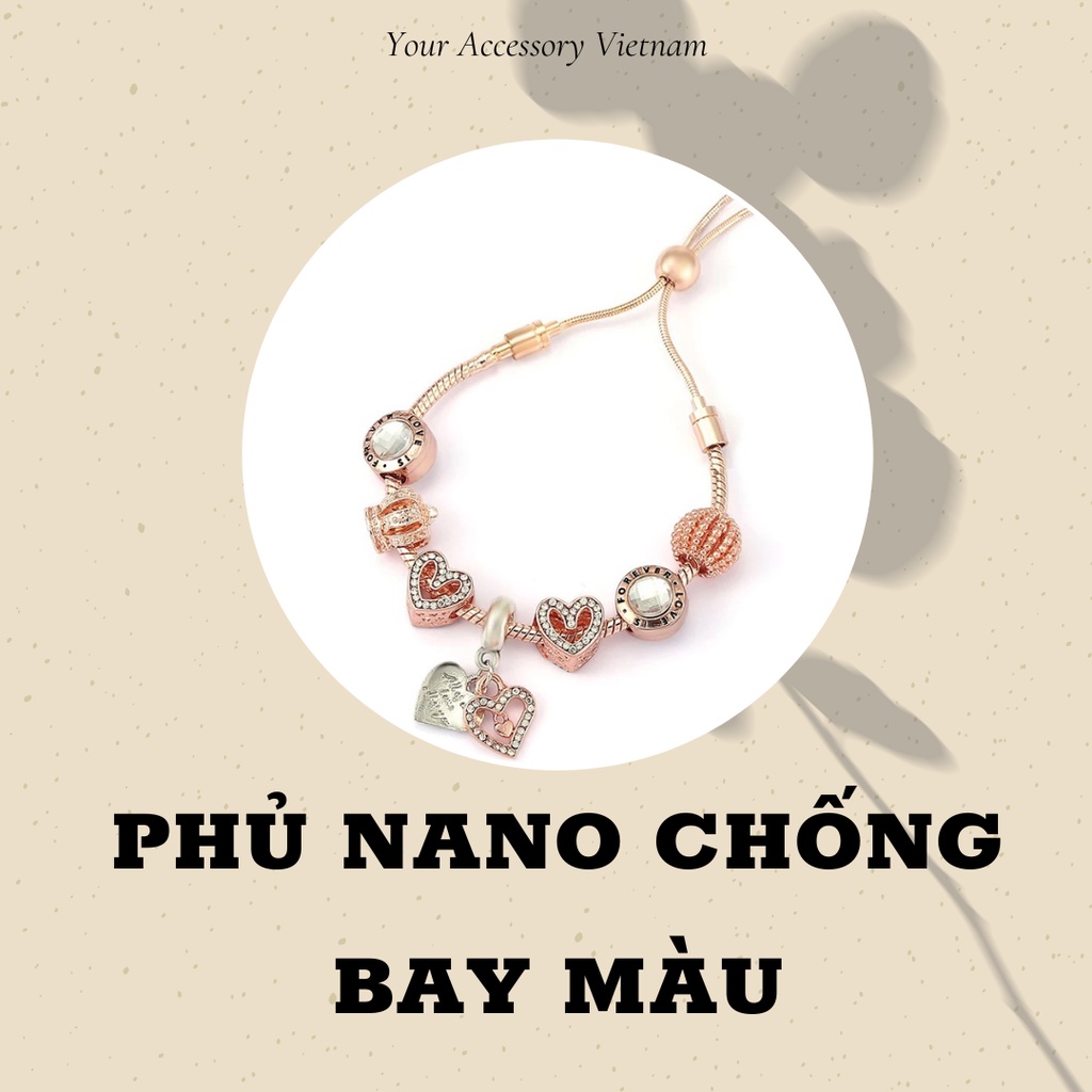 Phủ N.an.o cho vòng Charm YA00 BẢO HÀNH 1 THÁNG sáng bóng không bị bay màu nhanh