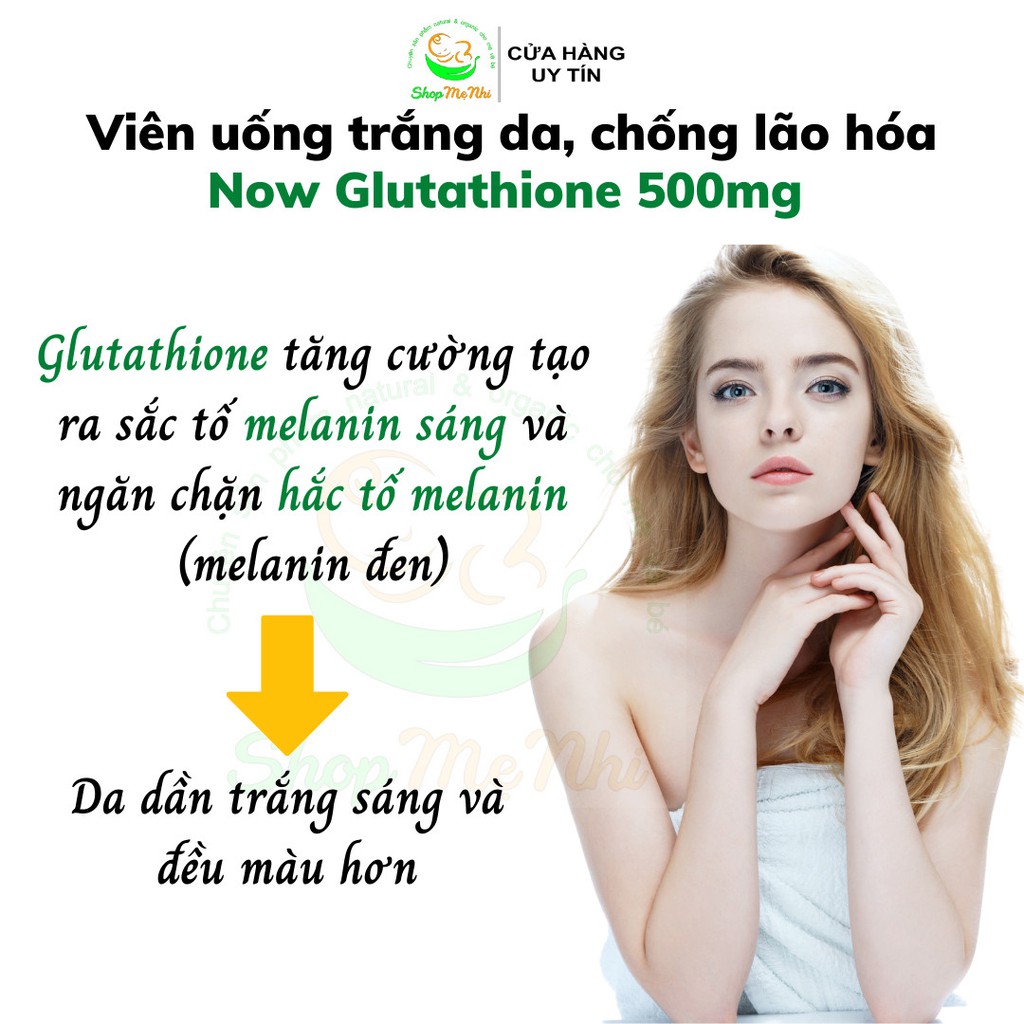 Viên uống Glutathione Now 500mg 250mg  hỗ trợ trắng da, giảm lão hóa 30 viên và 60 viên.
