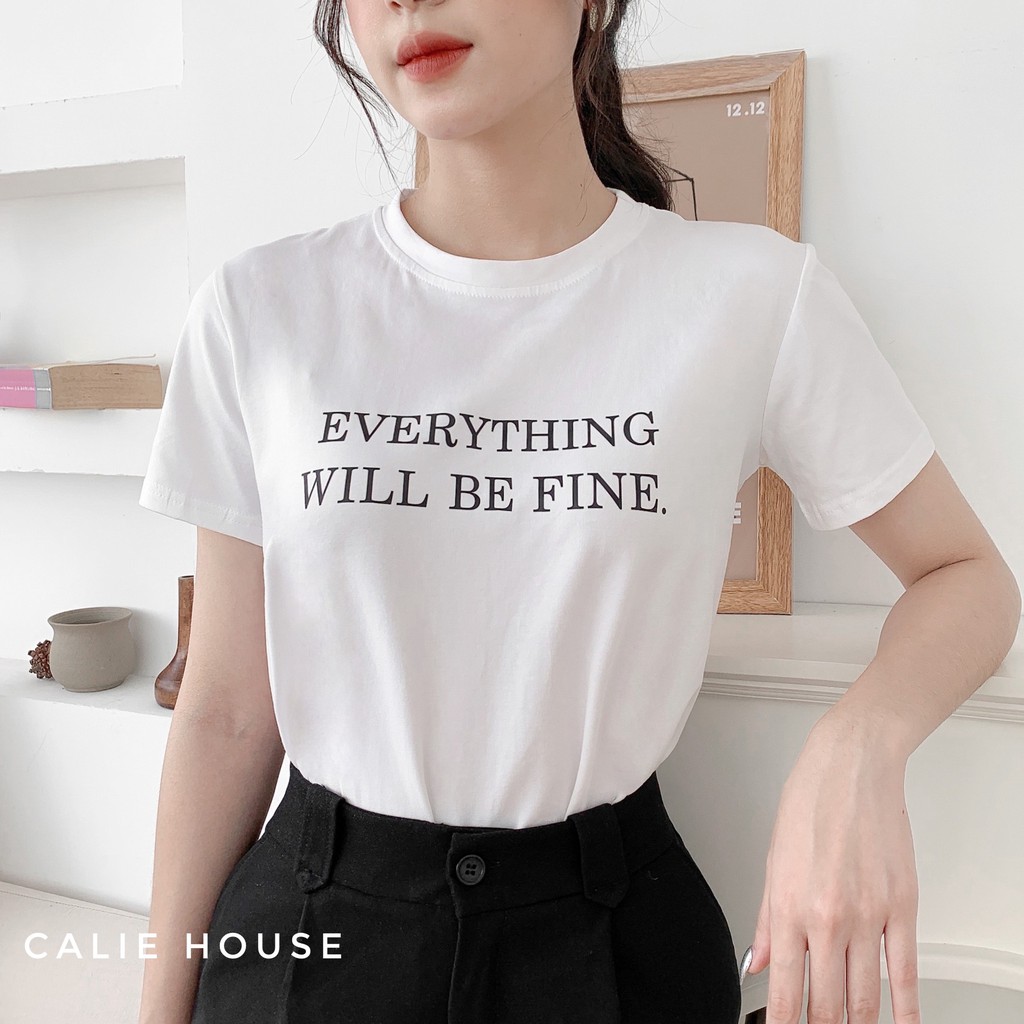 Áo thun free size everything Calie House. Áo phông có in chữ chất liệu 100% cotton cao cấp từ 45kg đến 60kg.