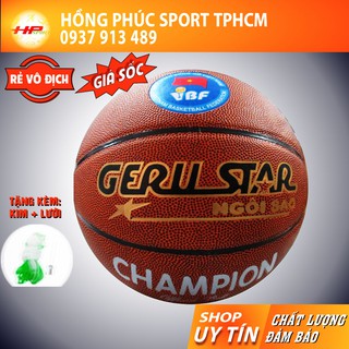 [Tặng Kim + lưới] Bóng rổ da số 7 tốt Geru Star Champion - trái banh bóng rổ da tốt B7 Ngôi Sao cao cấp chính hãng