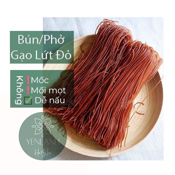 Bún Phở Gạo Lứt Đỏ và Bánh Tráng 500gr-Tinh bột cho người ăn kiêng Yenlanhnatural