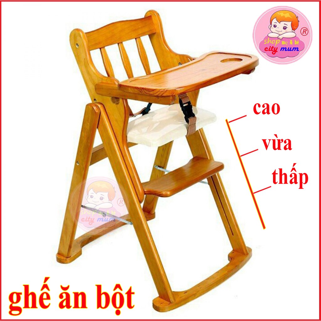 GHẾ ĂN BỘT CHO BÉ BẰNG GỖ - 3 CẤP ĐỘ