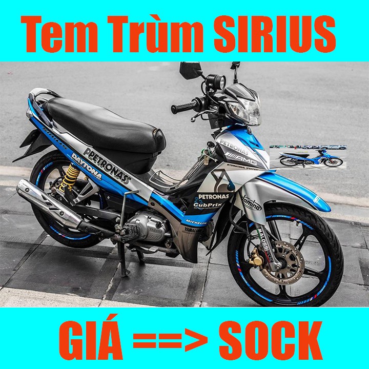 Tem Trùm Xe Sirius ( Mới Nhất )