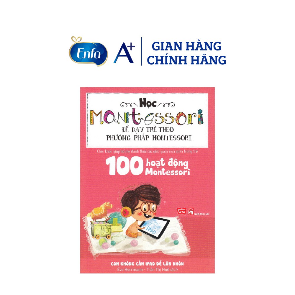 [Tặng 1 Sách 100 Hoạt Động Của Montessori] Sữa Bột Enfagrow A+ 4 Với DHA Và MFGM Cho Trẻ Từ 2-6 Tuổi – Lon 1.7kg