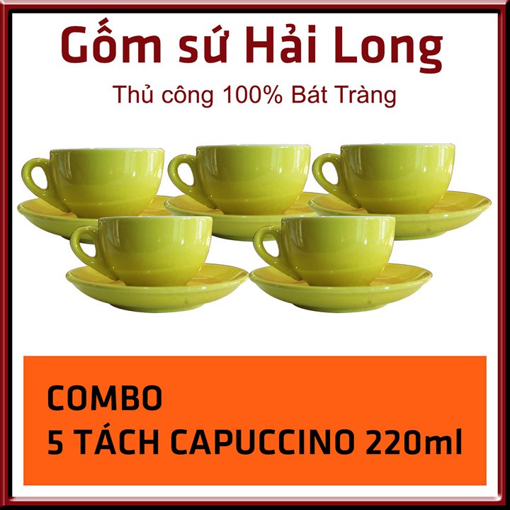 COMBO 5 Cốc tách ly sứ cao cấp uống cà phê Capuccino - 220ml - Hải Long Bát Tráng - Đa dạng màu sắc