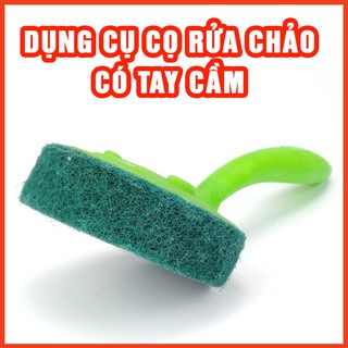 Dụng cụ rửa chén xoong nồi chảo có cán cầm tiền dụng