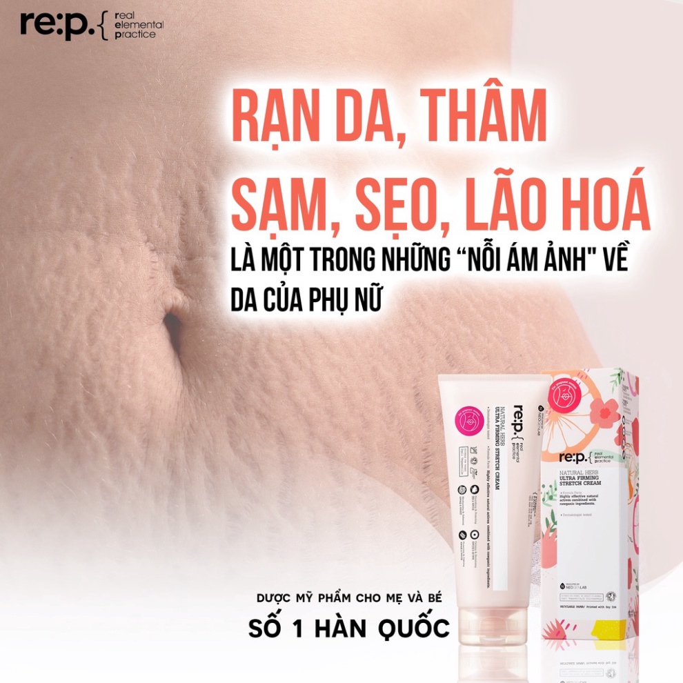 Kem Chống Rạn Da RE:P Giảm Rạn Da Bụng Đùi Săn Chắc Da Làm Mờ Sẹo RE:P NATURAL HERB ULTRA FIRMING STRETCH CREAM 200ml