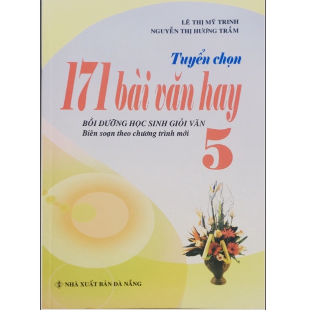 Sách - Tuyển chọn 171 bài văn hay bồi dưỡng học sinh giỏi văn 5