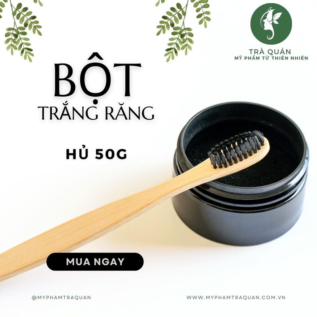 Bột Trắng Răng Than Hoạt Tính Hữu Cơ Giúp Làm Trắng Răng Sạch Mảng Bám Và Cao Răng Hiệu Quả Trà Quán 50g