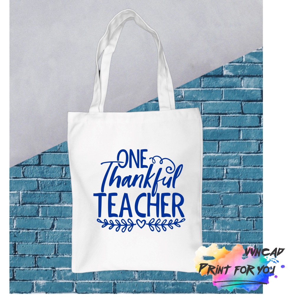 Túi vải canvas tote One Thankful Teacher – quà tặng nhân ngày 20/11 Nhà Giáo Việt Nam