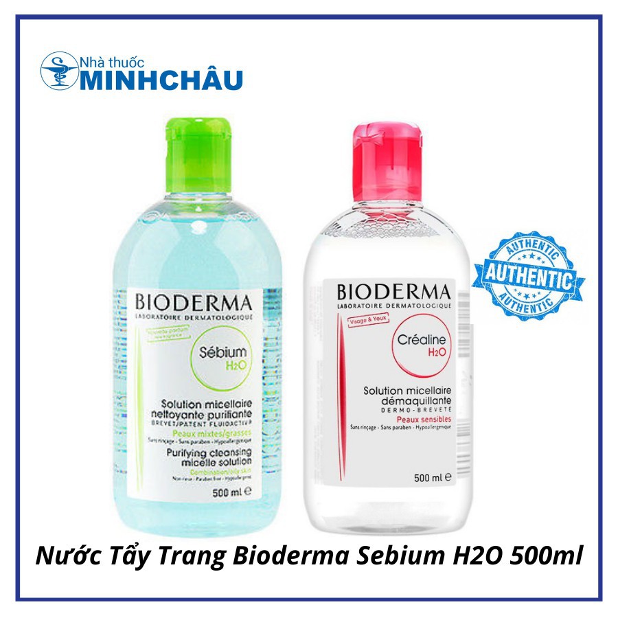 Nước Tẩy Trang Bioderma Crealine màu hồng cho da nhạy cảm, Bioderma Sebium cho da dầu mụn 500ml