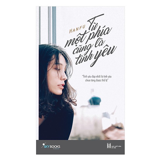Từ Một Phía Cũng Là Tình Yêu (Kèm Postcard)