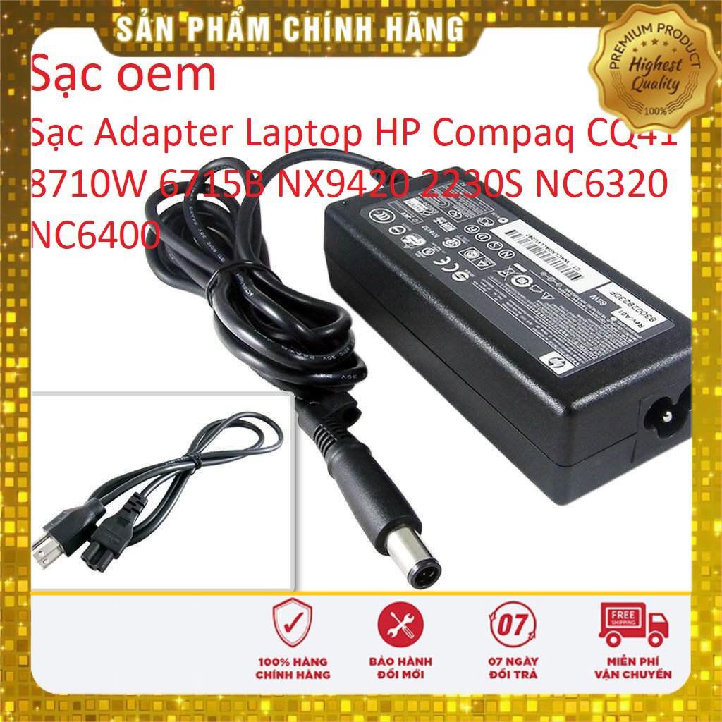 Sạc Adapter Laptop HP Compaq CQ41 8710W 6715B NX9420 2230S NC6320 NC6400