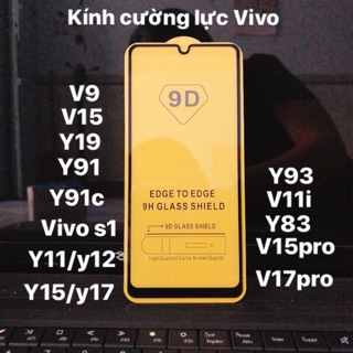 Kính cường lực Vivo  Y21/Y21s/Y33s/Y22/Y22s/U10 S1 y93 y91 y20 y20s y50 y30  y3 v20  y12 Y12s V11i full keo 9d siêu đẹp