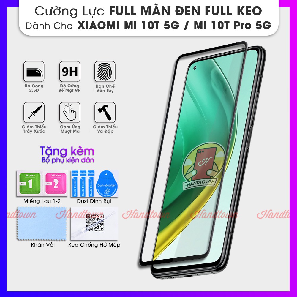 Cường Lực Full Màn Đen Dành cho Xiaomi Mi 10T 5G / Mi 10T Pro 5G Handtown
