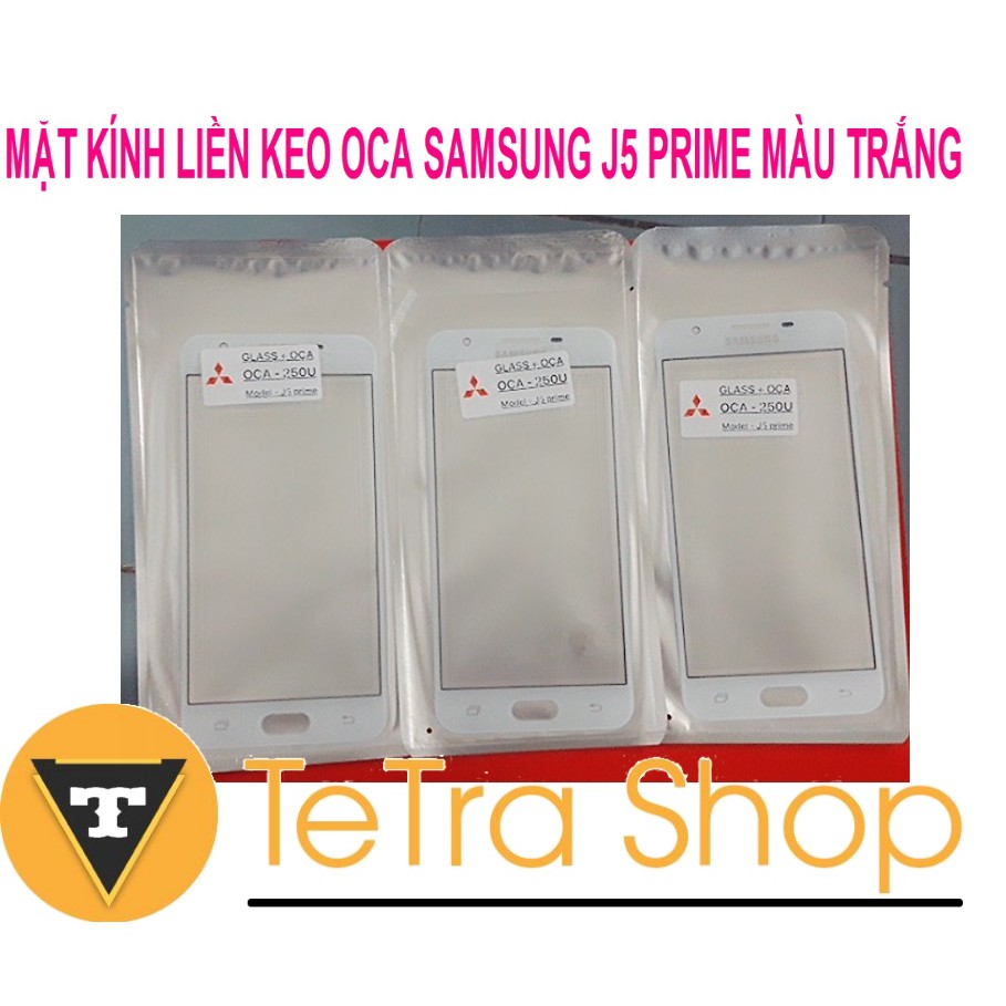 MẶT KÍNH LIỀN KEO OCA SAMSUNG J5 PRIME MÀU TRẮNG
