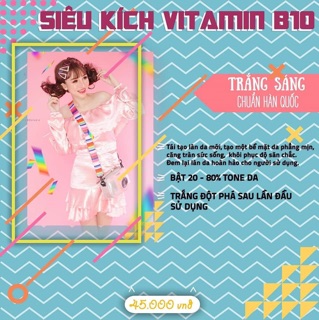 Siêu Kích Trắng Vitamin B10