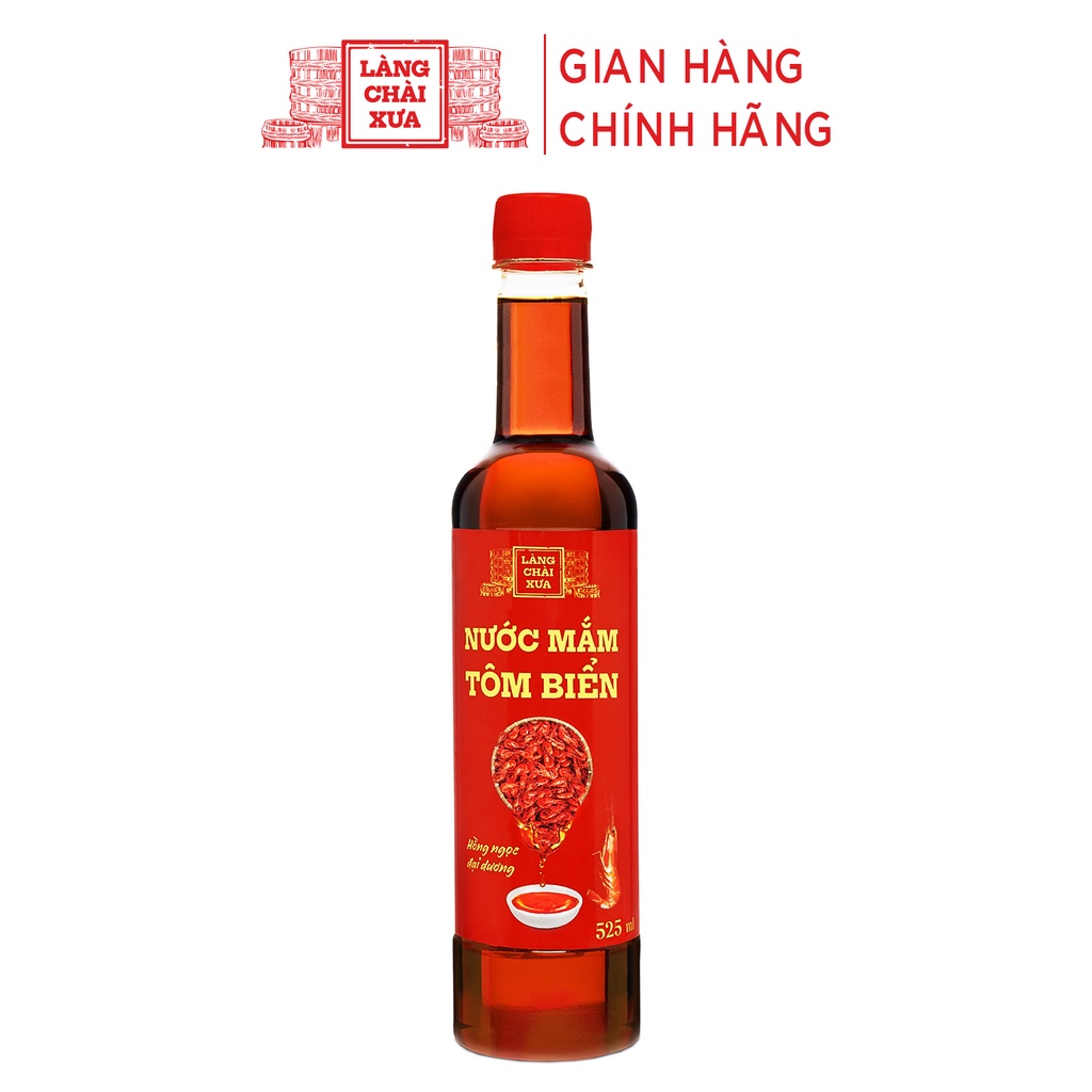 Nước mắm tôm biển Làng Chài Xưa 525ml/chai Hồng Ngọc Đại Dương 300 năm truyền thống