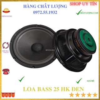 Củ loa bass 25 hồng kỳ màng đen hàng chính hiệu - giá 1 chiếc