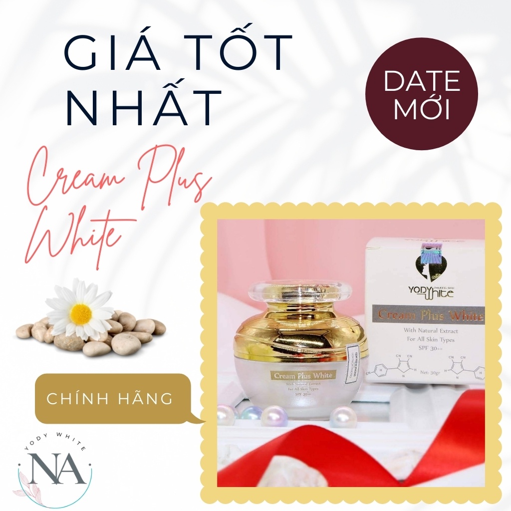 Kem chống nắng cho da nhờn Cream Plus White dưỡng trắng và bảo vệ da