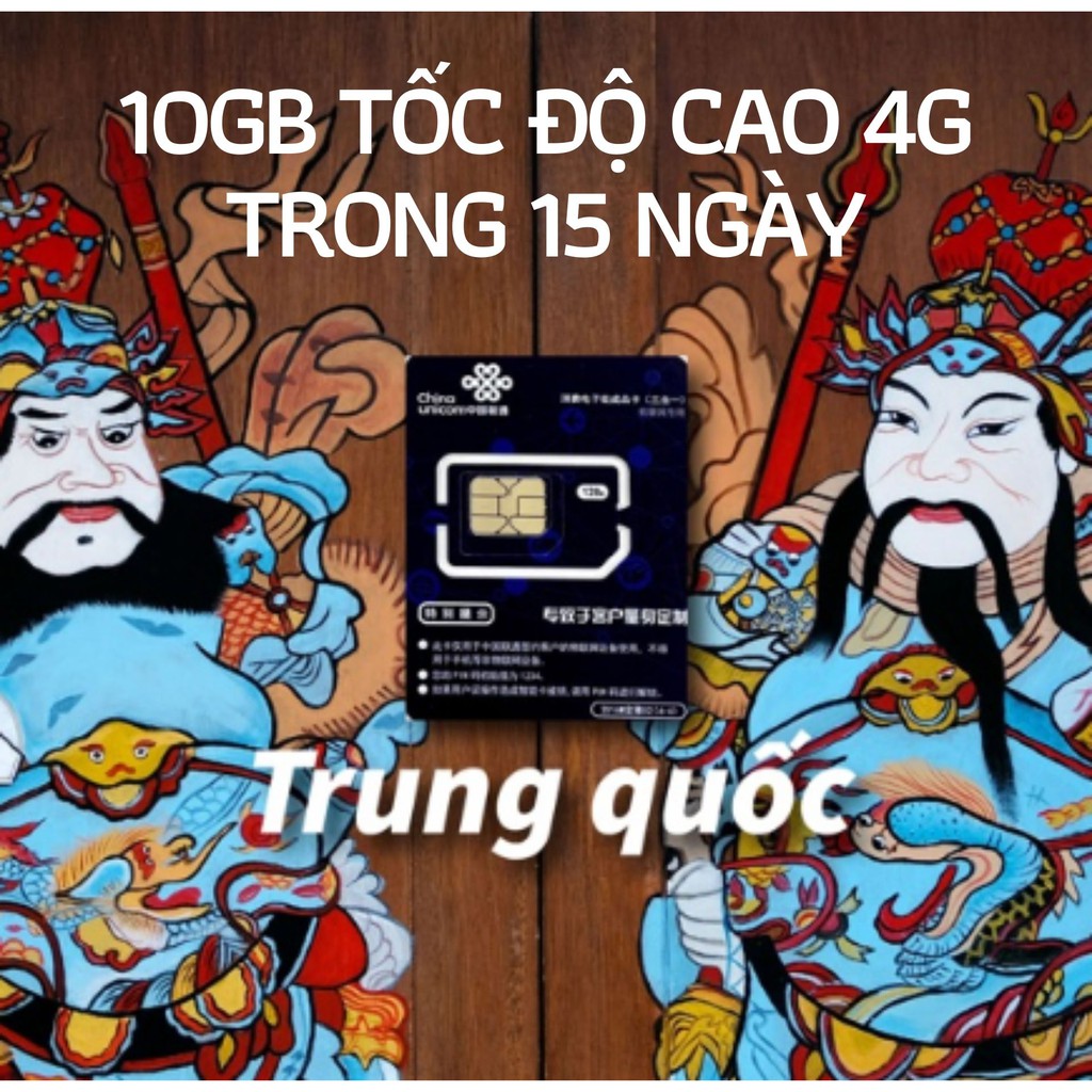 SIM TRUNG QUỐC CHINA UNICOM 10GB TỐC ĐỘ CAO 15 NGÀY KHÔNG CHẶN FB GG