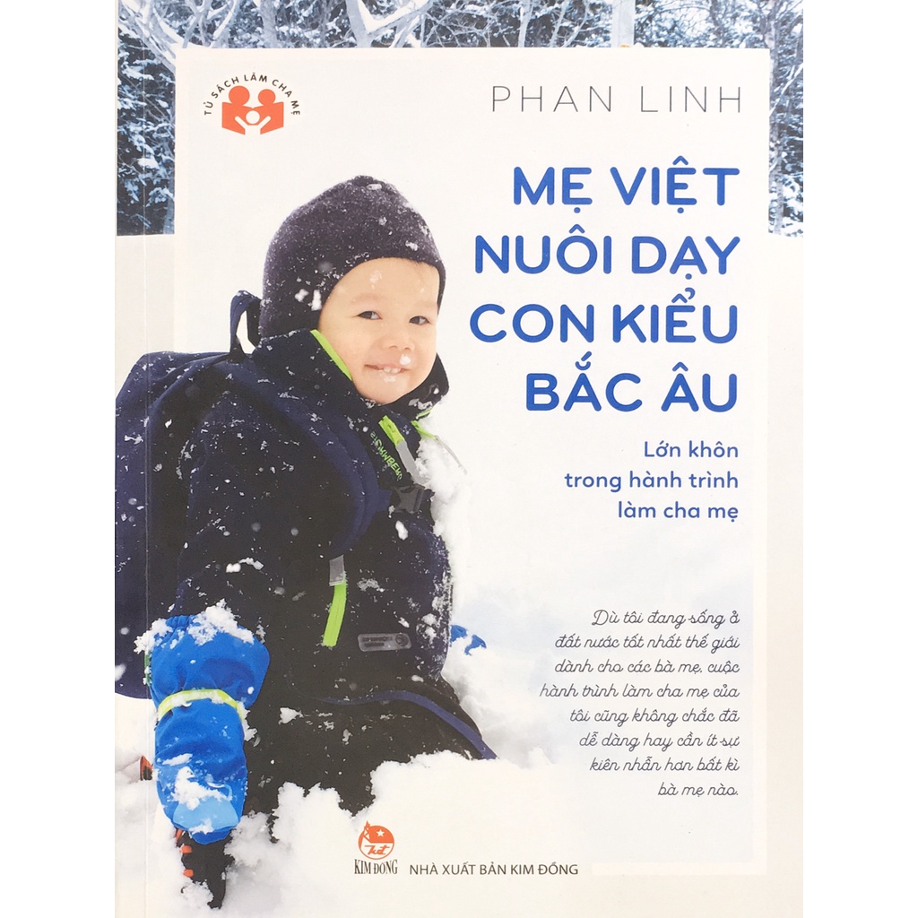 Sách - Lớn Khôn Trong Hành Trình Làm Cha Mẹ - Mẹ Việt Nuôi Dạy Con Kiểu Bắc Âu (B66)