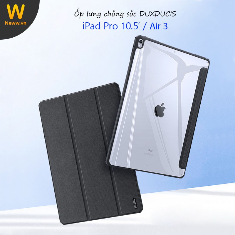Ốp lưng Dux Ducis iPad Pro 10.5' / Air 3 Chống sốc, Kiểu bao da, Mặt lưng trong