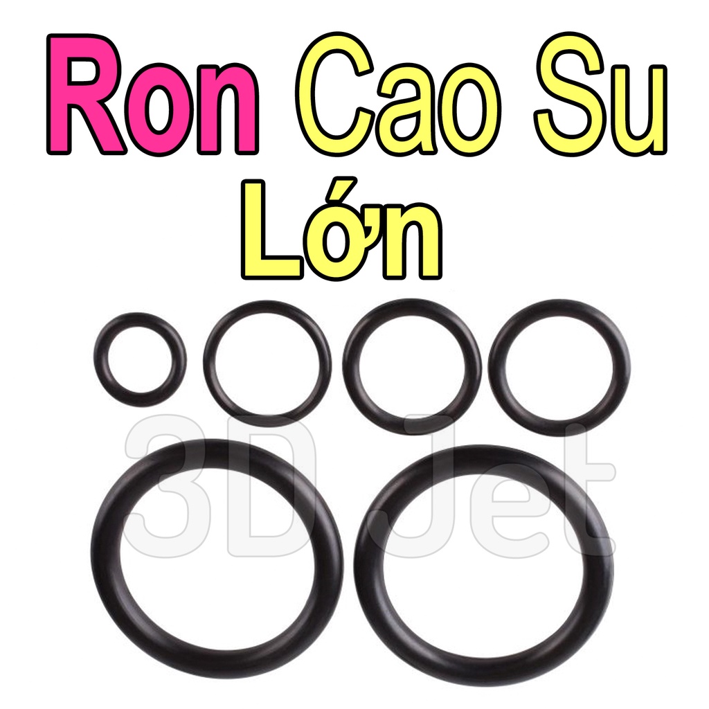 Ron Cao Su Size Lớn, gioăng cao su, vòng oring