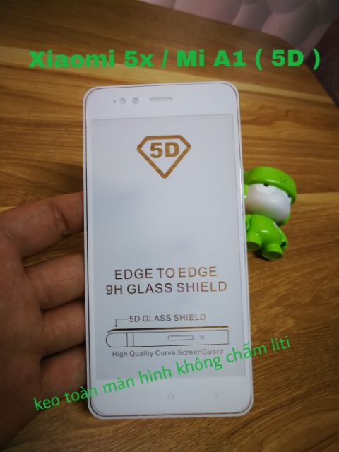Cường lực 5D Xiaomi Mi A1 / Mi 5x FREESHIP Từ 50kFull Màn Hình không chấm Liti keo toàn màn hình