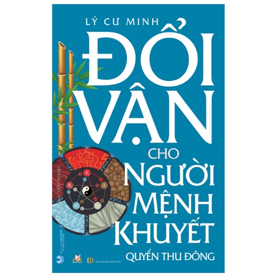 Sách - Đổi Vận Cho Người Mệnh Khuyết , Quyển Thu Đông