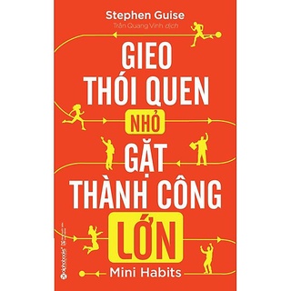 Sách gieo thói quen nhỏ gặt thành công lớn - bản quyền