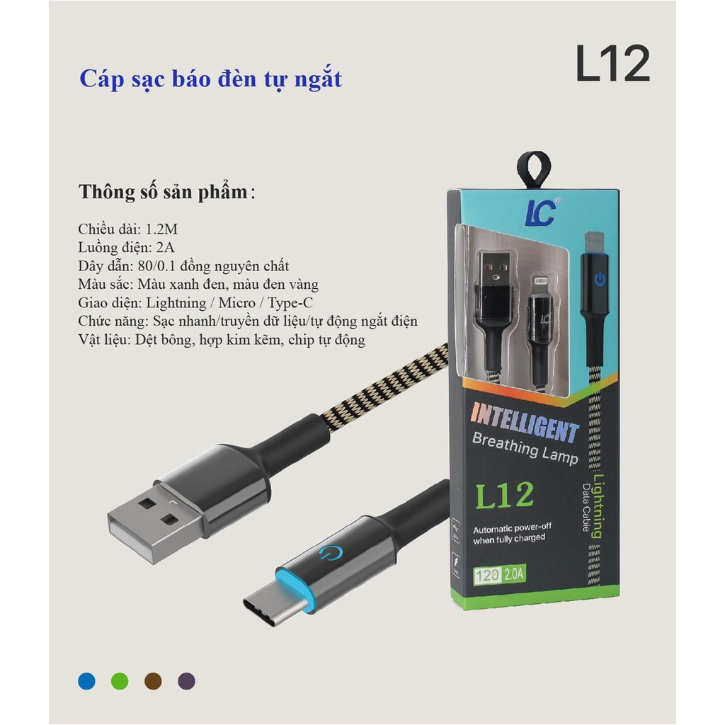 Cáp Sạc Nhanh Tự Ngắt Khi Đầy Pin Chuẩn Ioandroid,Type-C. L12,HãNg Lc - Dây Dù 1,2m - Led Báo - Usb 2 CạNh
