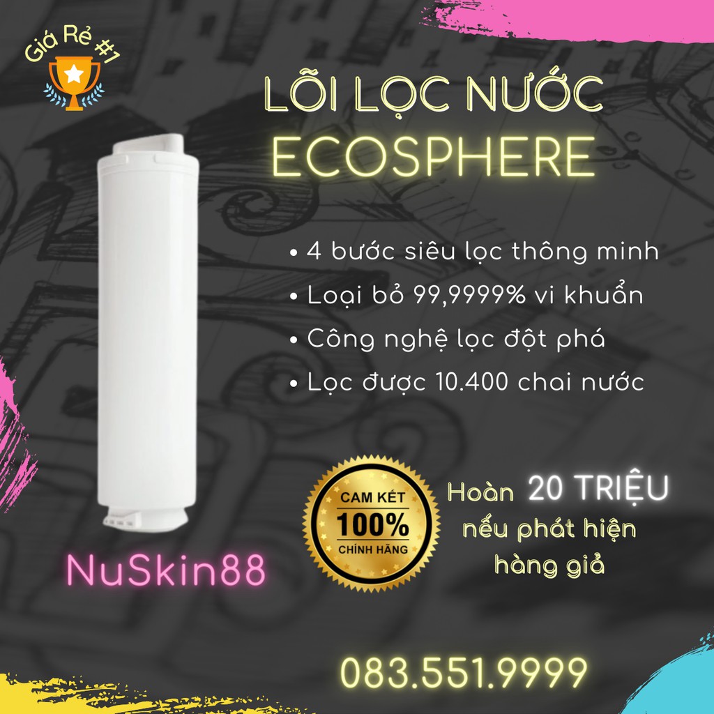 [ CHÍNH HÃNG 100% ] LÕI LỌC NƯỚC ECOPHERE NUSKIN