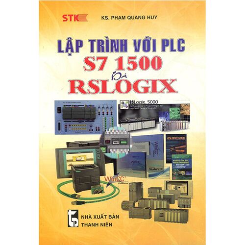 Sách Lập Trình Với PLC S7 1500 Và RSLOGIX