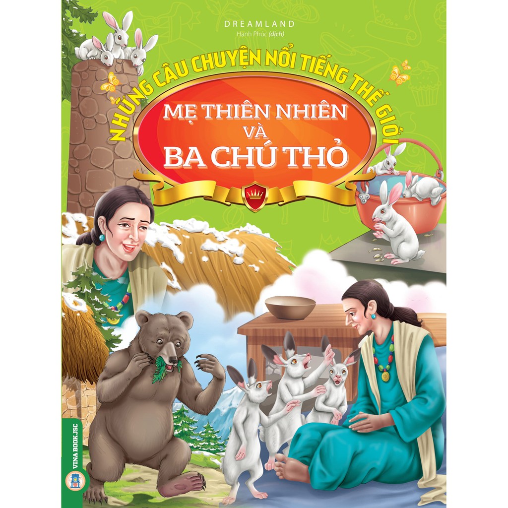 Sách - Những Câu Chuyện Nổi Tiếng Thế Giới - Mẹ Thiên Nhiên Và Ba Chú Thỏ