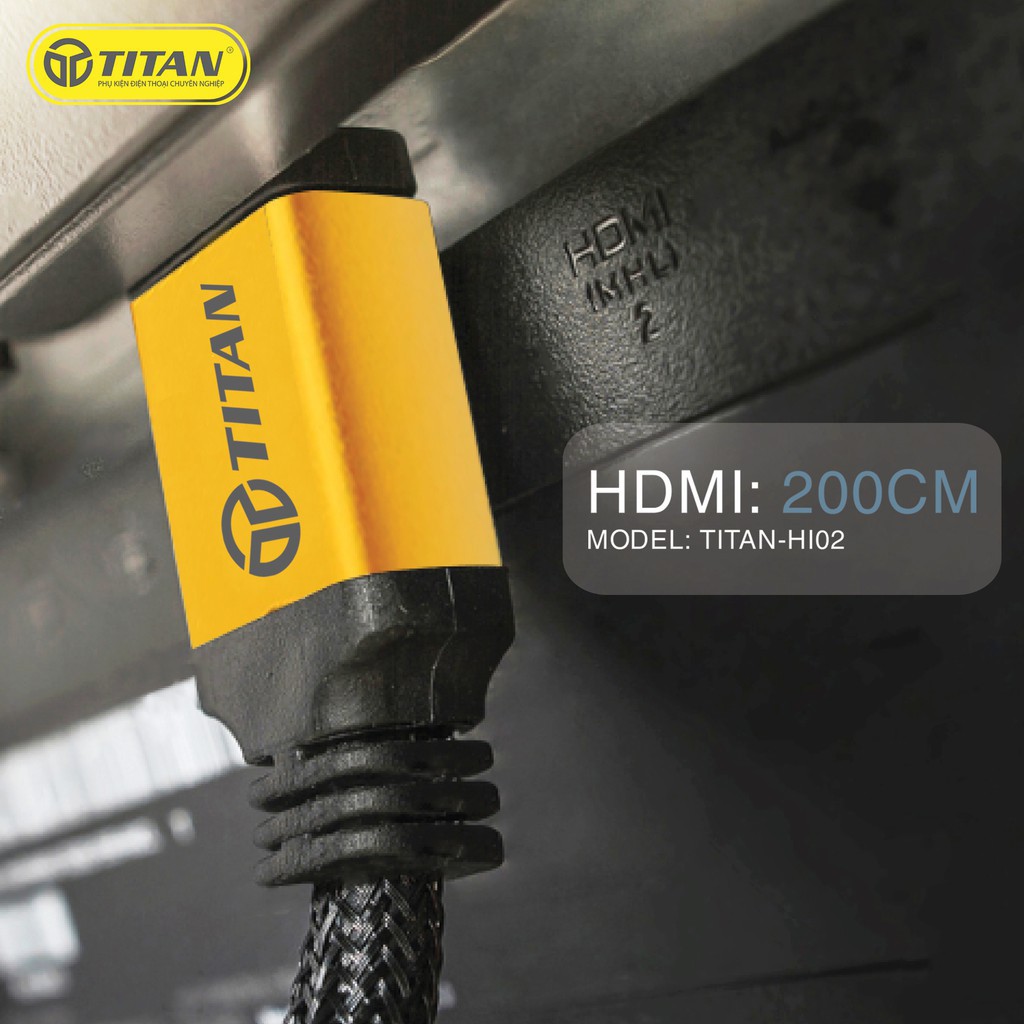 Cáp HDMI Titan 1.8m và 2m 2 đầu HDMI tốc độ cao hình ảnh full HD 2k, 3D, Ultra HD siêu nét  tivi máy tính laptop PC