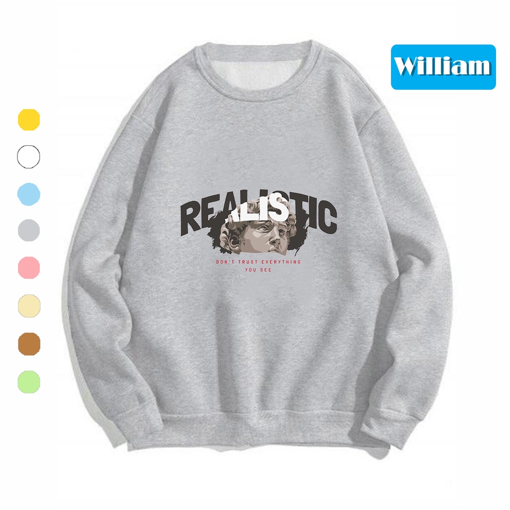 Áo sweater nam nữ in hình REALISTIC cực xịn chất nỉ dày dặn, hợp làm áo cặp William - DS194