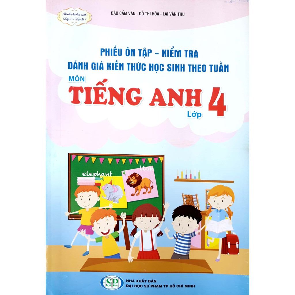 Sách - Phiếu ôn tập, kiểm tra, đánh giá học sinh theo tuần môn Tiếng Anh lớp 4 - Học kì 1