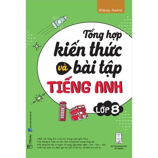 Sách - Tổng Hợp Kiến Thức Và Bài Tập Tiếng Anh - Lớp 8