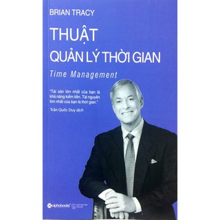 Sách - Thuật Quản Lý Thời Gian (Tái Bản 2018)