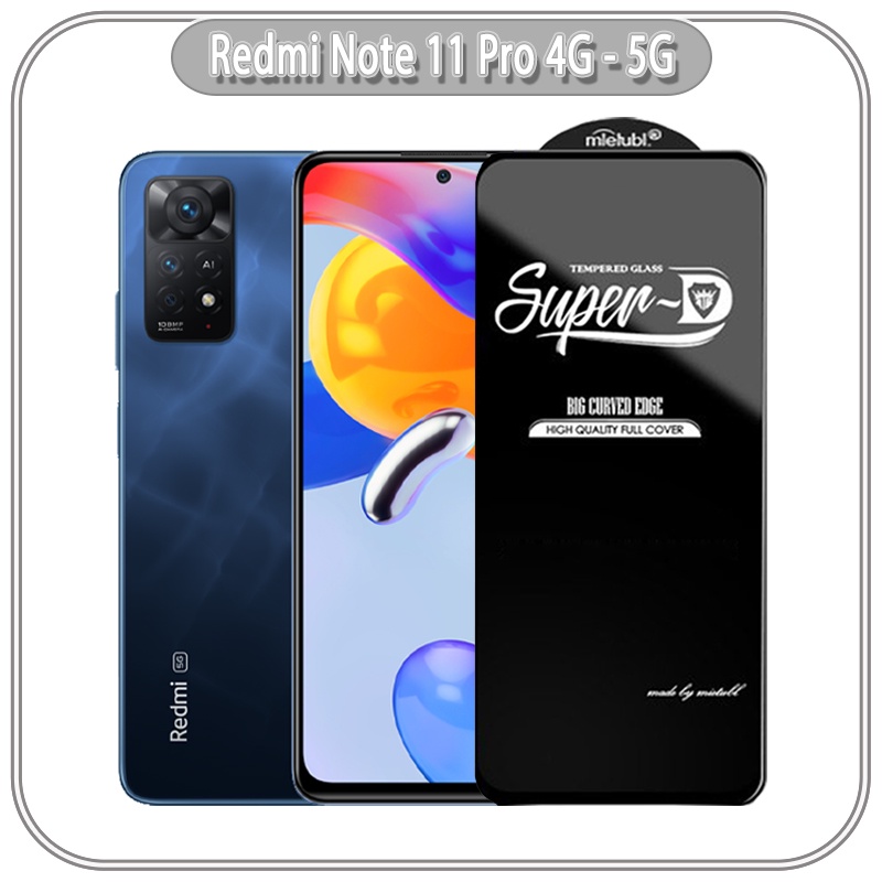 Kính cường lực Super D Xiaomi Redmi Note 11 Pro 4G - 5G  - Full viền Đen MIETUBL