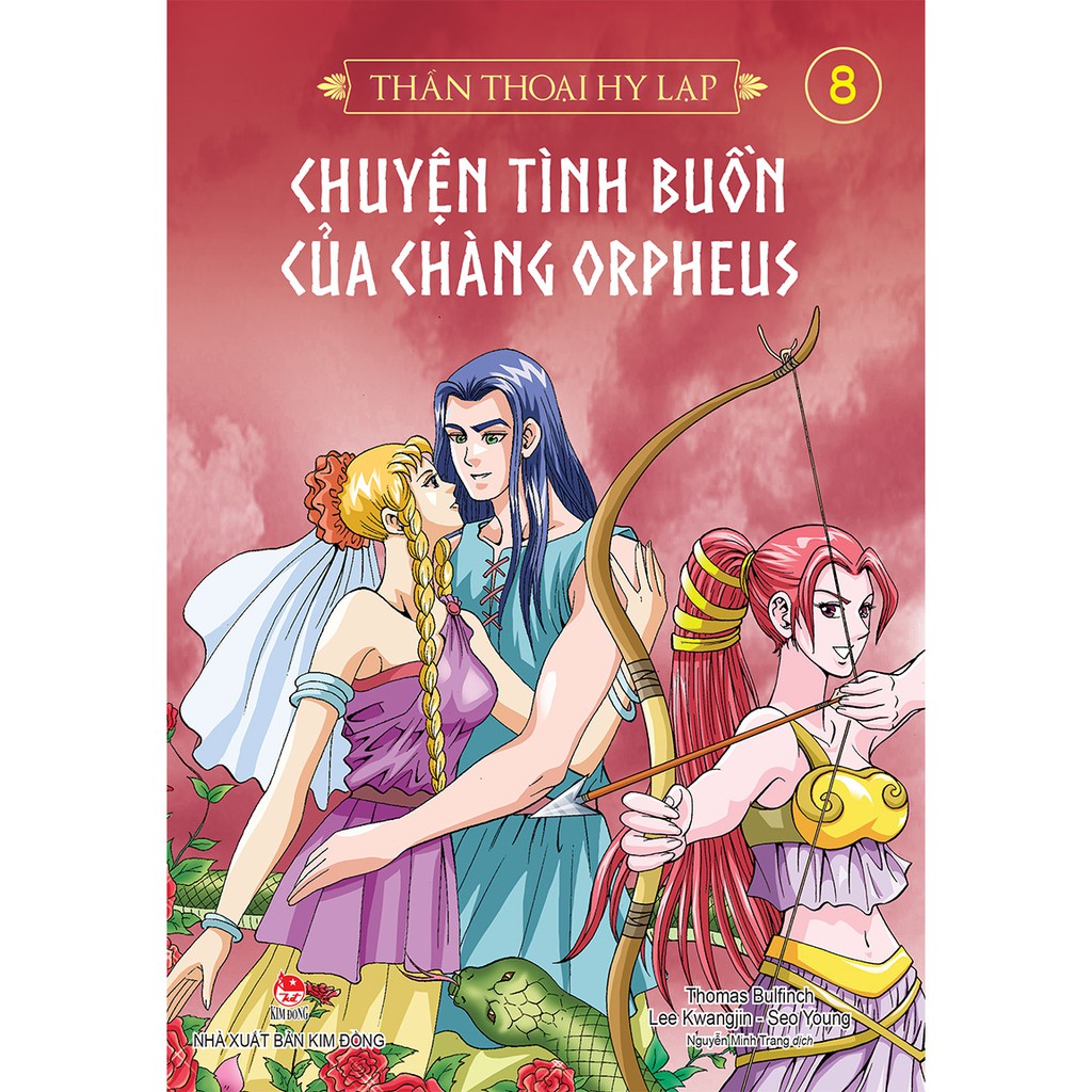 Sách - Thần thoại Hy Lạp (tập 8): CHUYỆN TÌNH BUỒN CỦA CHÀNG ORPHEUS