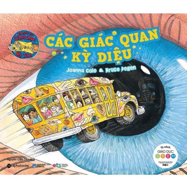 Sách - Chuyến Xe Khoa Học Kỳ Thú - Các Giác Quan Kỳ Diệu [AlphaBooks]