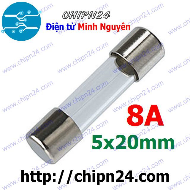 [6 CÁI] Cầu Chì Ống 5x20mm 8A 250V